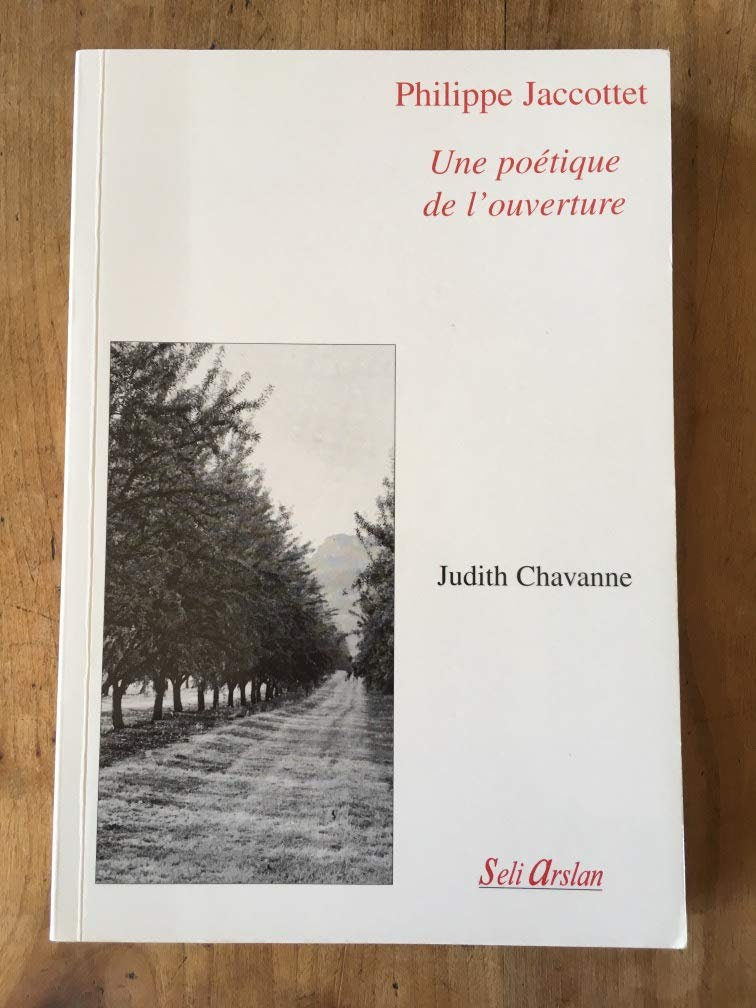 Philippe Jaccottet : une poétique de l'ouverture
