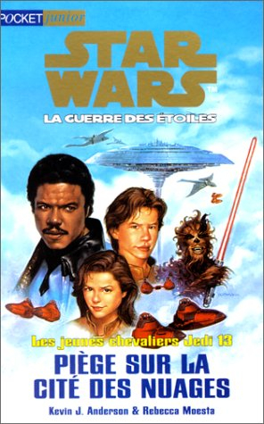 Star Wars, les jeunes chevaliers Jedi. Vol. 13. Piège sur la Cité des nuages