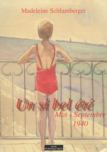 Un si bel été : mai-septembre 1940