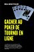 Gagner au Poker de tournoi en ligne
