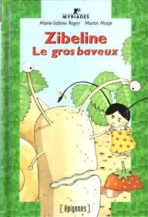 Zibeline : le gros baveux