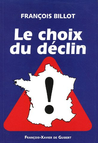 Le choix du déclin : essai