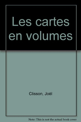 les cartes en volumes