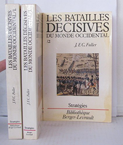 les batailles décisives du monde occidental. tome 2. de la renaissance à waterloo.