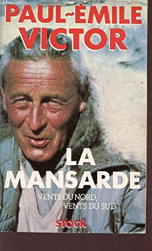La Mansarde : vents du Nord, vents du Sud