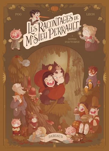 Les racontages de M'sieu Perrault. Vol. 1. Notes d'automne