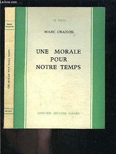 une morale pour notre temps.