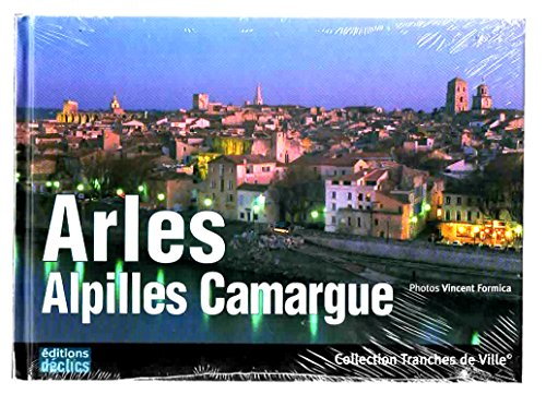 Arles, Alpilles, Camargue
