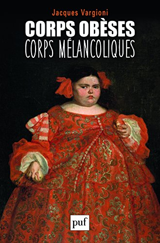 Corps obèses, corps mélancoliques