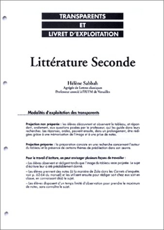 Littérature, Seconde. Transparents et livret d'exploitation