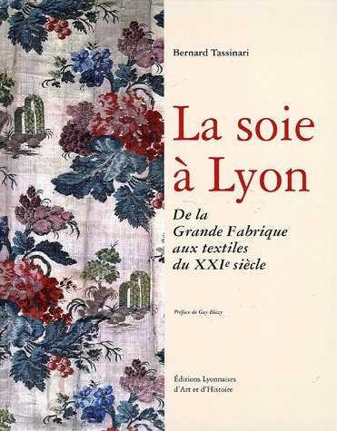 La soie à Lyon : de la Grande fabrique aux textiles du XXIe siècle