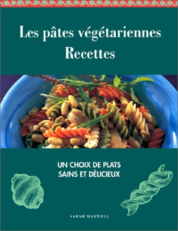 Pâtes, recettes végétariennes