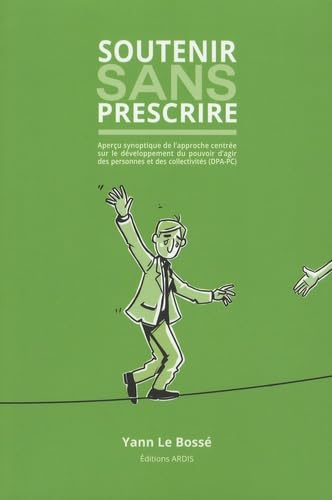 Soutenir sans prescrire: Aperçu synoptique de l'approche centrée sur le développement du pouvoir d'a