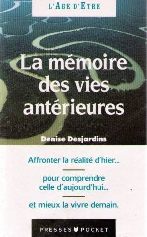 La mémoire des vies antérieures : ascèses et vies successives