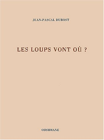 Les loups vont où ?