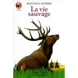 la vie sauvage : ill. de joseph greisma