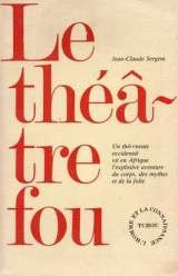 le théâtre fou