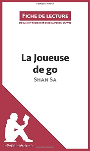 La Joueuse de go de Shan Sa (Fiche de lecture) : Analyse complète et résumé détaillé de l'oeuvre