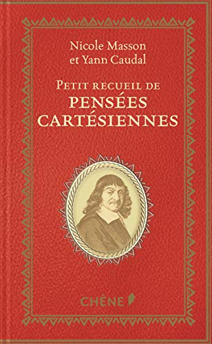 Petit recueil de pensées cartésiennes