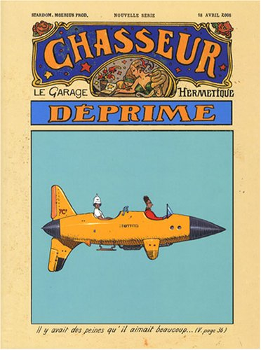 Le chasseur déprime. Vol. 1