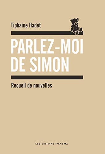 Parlez-moi de Simon : recueil de nouvelles