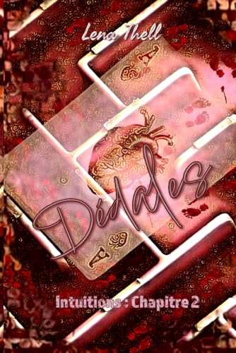 Dédales: Intuitions chapitre 2