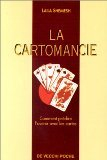 La cartomancie : comment prédire l'avenir avec les cartes