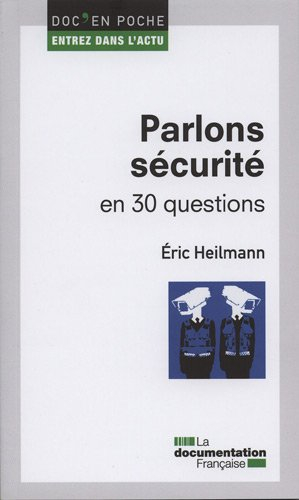 Parlons sécurité : en 30 questions