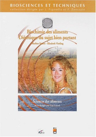 Biochimie des aliments : diététique du sujet bien portant