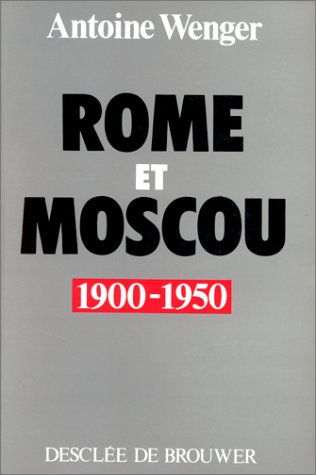 Rome et Moscou : 1900-1950