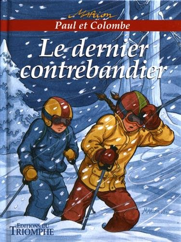 Paul et Colombe. Vol. 2. Le dernier contrebandier