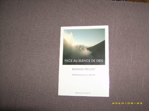 Face au silence de Dieu : témoignage d'un prêtre