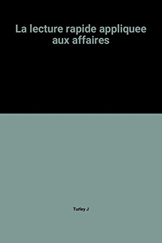 La Lecture rapide appliquée aux affaires