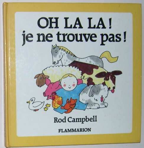 Oh la la ! je ne trouve pas !