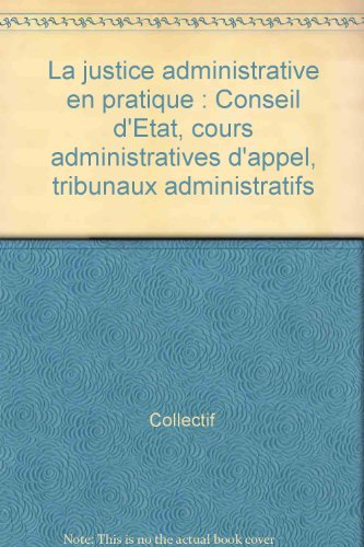la justice administrative en pratique (édition 1994)