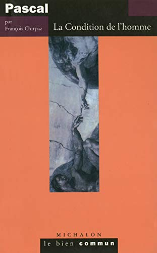 Pascal : la condition de l'homme