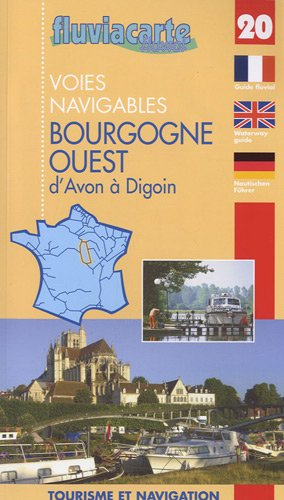 Les voies navigables de la Bourgogne ouest : d'Avon à Digoin par les canaux du Loing, de Briare, lat