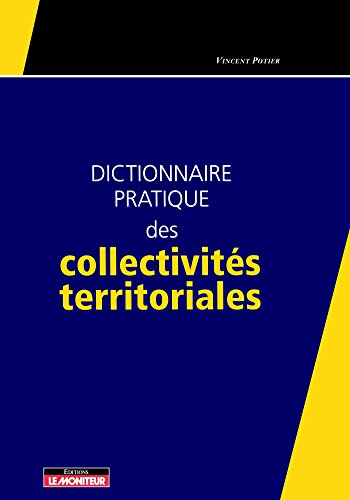Dictionnaire pratique des collectivités territoriales