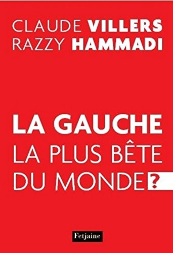 La gauche la plus bête du monde (?)