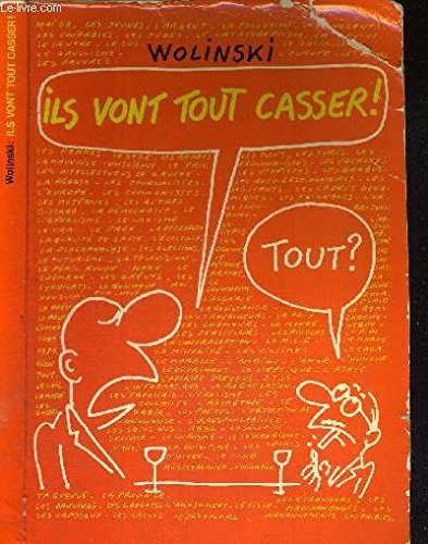 Ils vont tout casser !