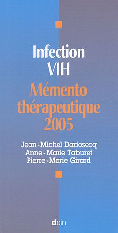 Infection VIH, mémento thérapeutique 2005