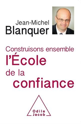 Construisons ensemble l'école de la confiance