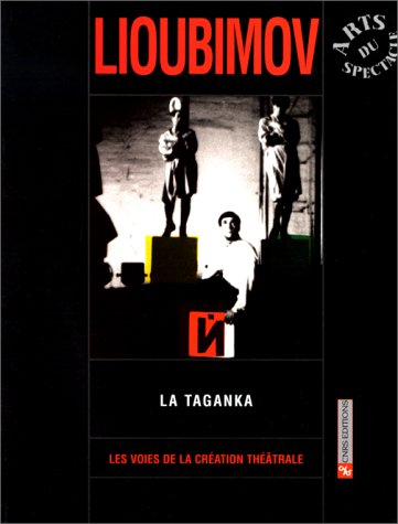Iouri Lioubimov : la Taganka