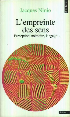 L'Empreinte des sens : perception, mémoire, langage