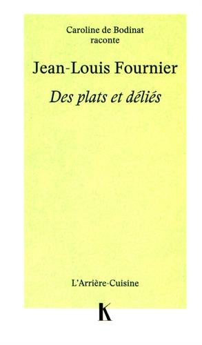 des plats et déliés