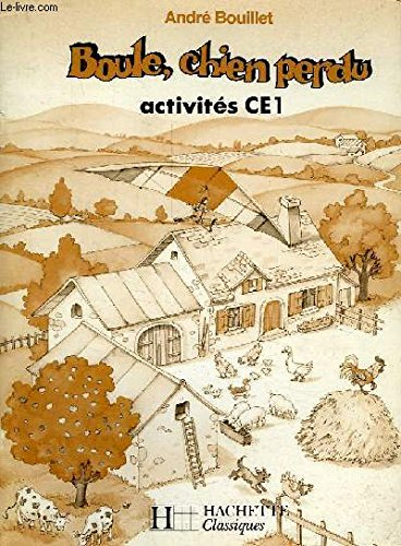 Boule, chien perdu et Zaza, la grenouille : premier livre de lecture courante