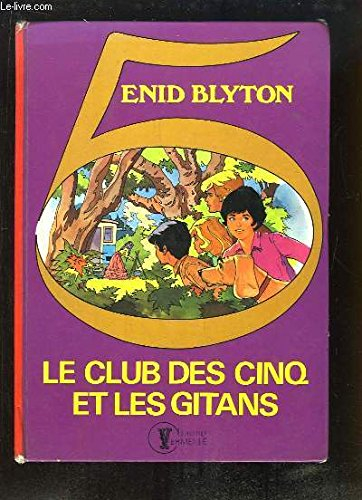 le club des cinq et les gitans (collection vermeille)