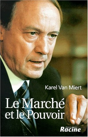 Le marché et le pouvoir : souvenirs d'un commissaire européen