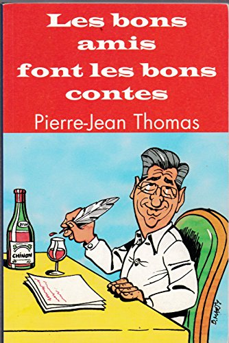 Les bons amis font les bons contes