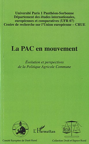 La PAC en mouvement : évolution et perspectives de la politique agricole commune